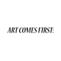 Art Comes First