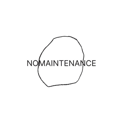 NO MAINTENANCE